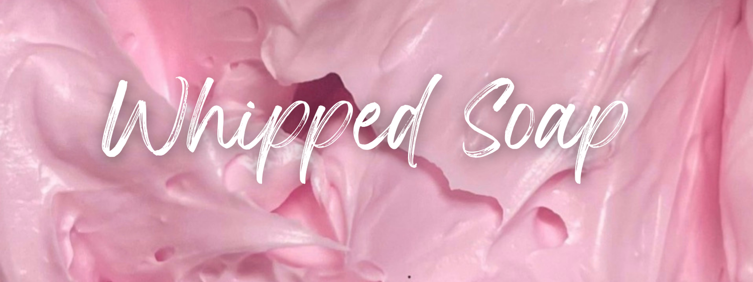 Whipped Soaps
